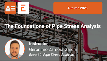 Workshop: The Foundations of Pipe Stress Analysis